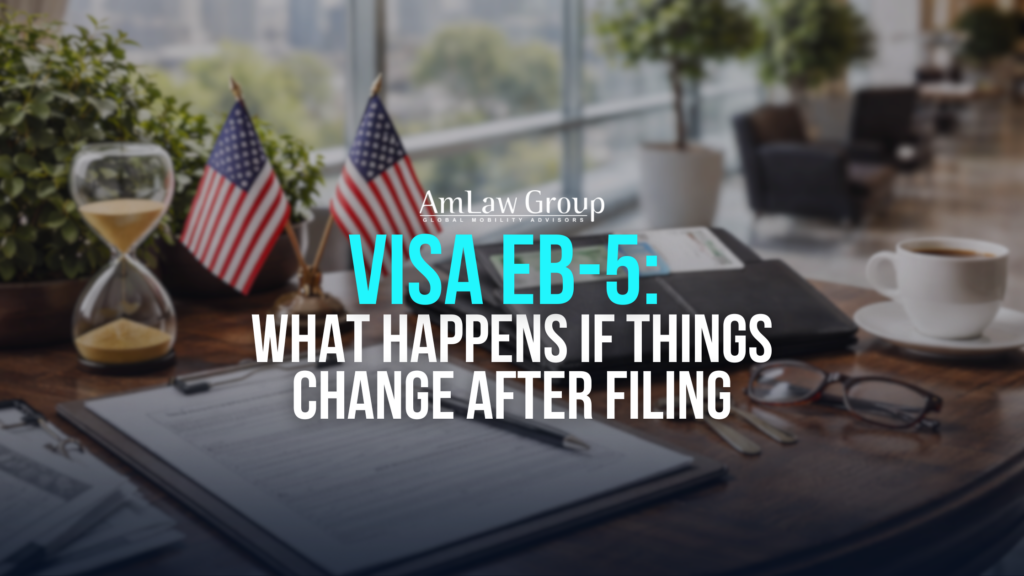 Changes After Petition Filing EB-5