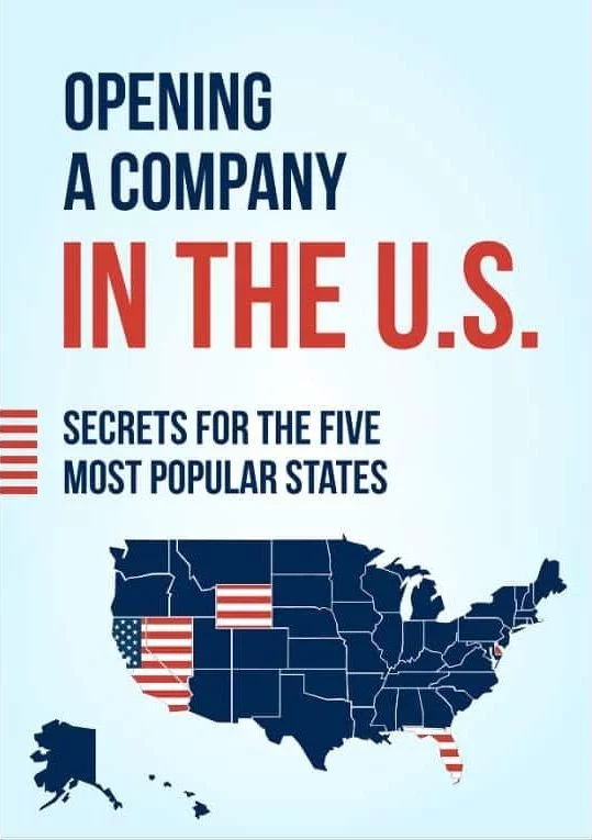 Opening A Company in the US (Secrets for the Five Most Popular States) - Charles V. Raether, ESQ
